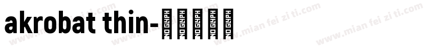 akrobat thin字体转换